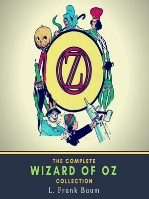 cover image of The Complete Wizard of Oz Collection